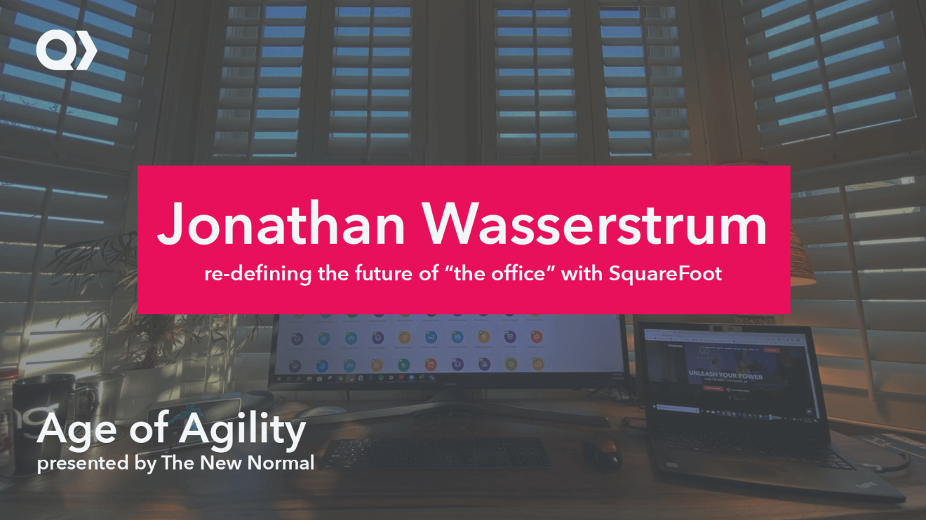 quickbase age of agility podcast with jonathan from squarefoot