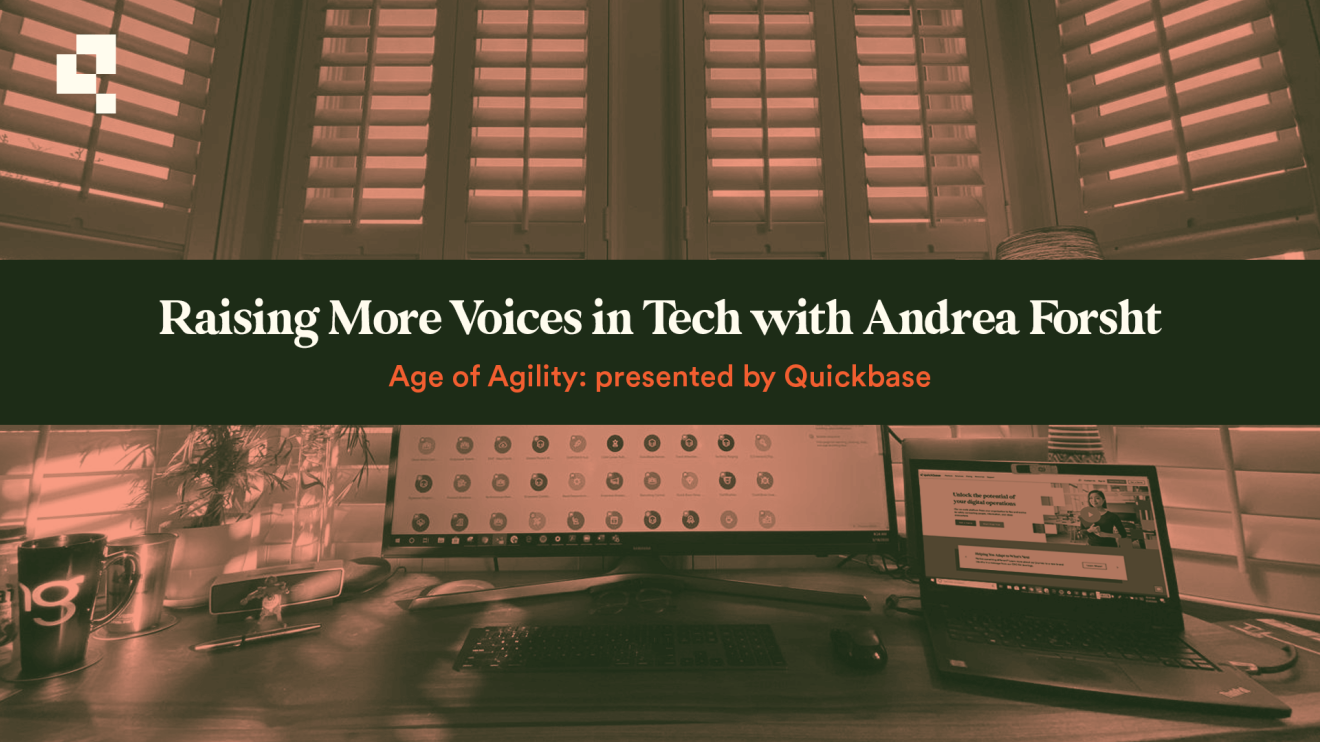 quickbase age of agility podcast with andrea forsht