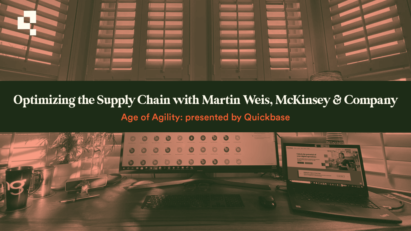 quickbase age of agility podcast with martin weiss from mckinsey and company